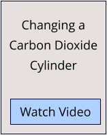 Changing a Carbon Dioxide Cylinder Watch Video
